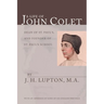 A Life of John Colet