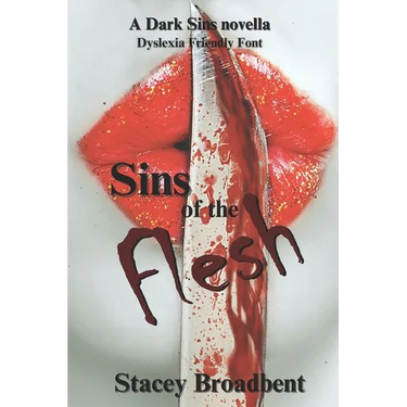 Sins of the Flesh: Dyslexia Friendly Font