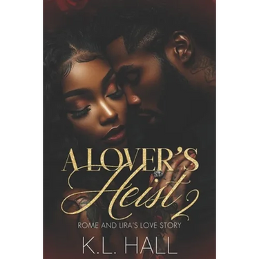 A Lover's Heist II: Rome and Lira's Love Story