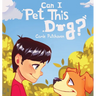 Can I Pet This Dog?