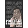 Project 120 and the Birth of Columbo