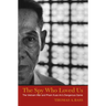 The Spy Who Loved Us: The Vietnam War and Pham Xuan An's Dangerous Game