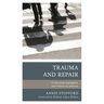Trauma and Repair: Confronting Segregation and Violence in America