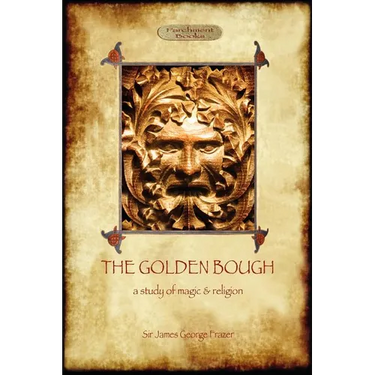The Golden Bough: a study of magic and religion