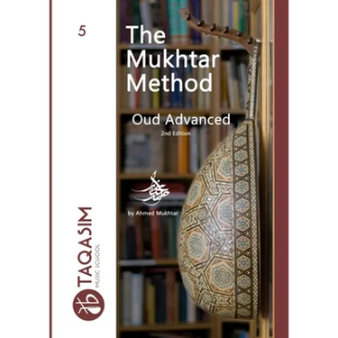 The Mukhtar Method Oud Advanced: Learn Oud