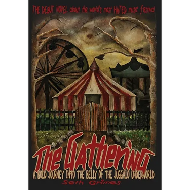 The Gathering: A Bold Journey into the Belly of the Juggalo Underworld