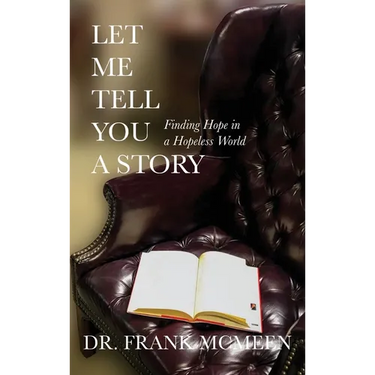 Let Me Tell You A Story: Finding Hope in a Hopeless World