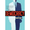 Democracy: A Play