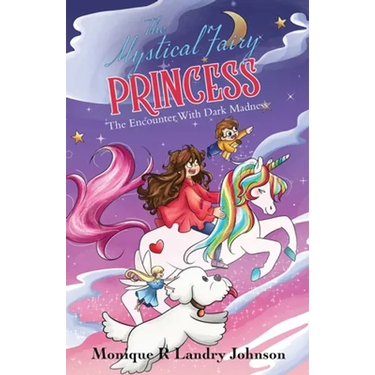 The Mystical Fairy Princess: The Encounter With Dark Madness