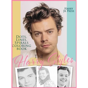 The Harry Styles Dots Lines Spirals Coloring Book: The Coloring Book for All Fans of Harry Styles With Easy, Fun and Relaxing Design