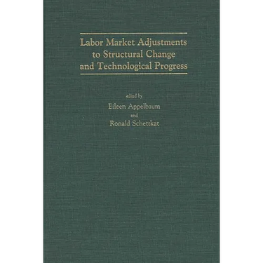Labor Market Adjustments to Structural Change and Technological Progress