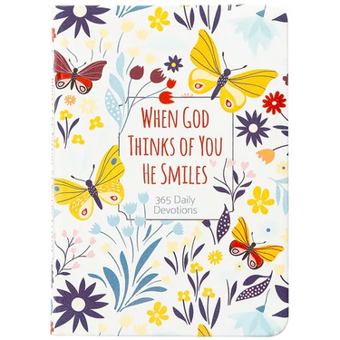 When God Thinks of You He Smiles: 365 Daily Devotions