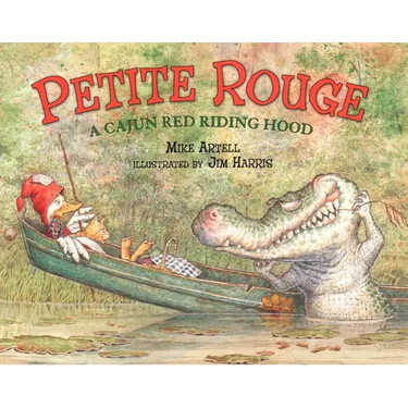 Petite Rouge: A Cajun Red Riding Hood