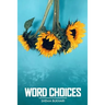 Word Choices