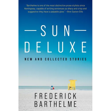 Sun Deluxe: New and Collected Stories