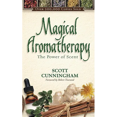 Magical Aromatherapy: The Power of Scent