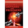 Widows Orphans and Prisoners