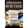 Mission New York: A Scavenger Hunt Adventure (For Kids)