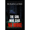 The Girl Who Said No More
