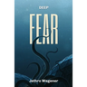 Deep Fear