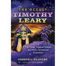 The Occult Timothy Leary: The Tarot, Magical States, and Post-Terrestrial Evolution