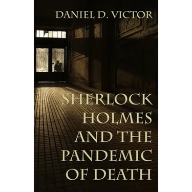 Sherlock Holmes and The Pandemic of Death