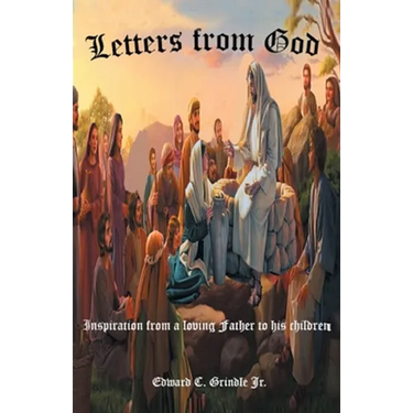 Letters from God: Inspiration from a loving Father to his children