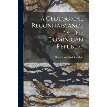 A Geological Reconnaissance of the Dominican Republic