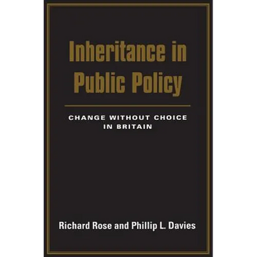 Inheritance in Public Policy: Change Without Choice in Britain