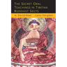 The Secret Oral Teachings in Tibetan Buddhist Sects