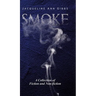 Smoke: A Collection of Fiction and Non-fiction