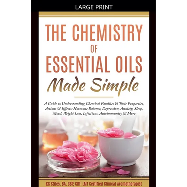 The Chemistry of Essential Oils Made Simple