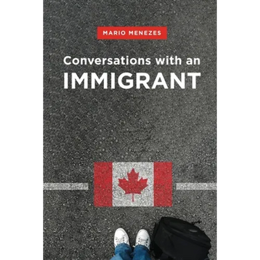 Conversations with an Immigrant