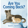 Are You Coming Back?
