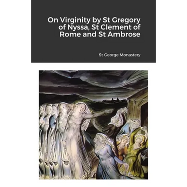 On Virginity by St Gregory of Nyssa, St Clement of Rome and St Ambrose
