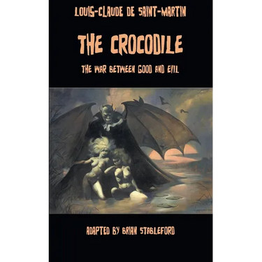 The Crocodile, or The War Between Good and Evil