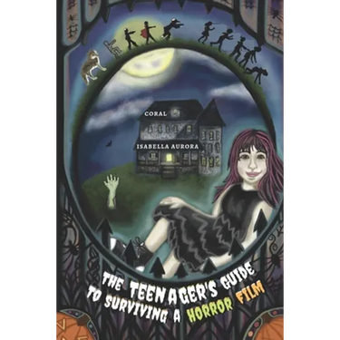 The Teenager's Guide to Surviving a Horror Film