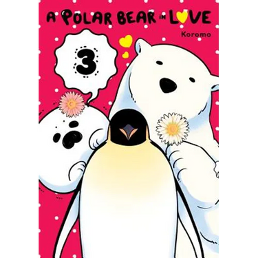 A Polar Bear in Love, Vol. 3
