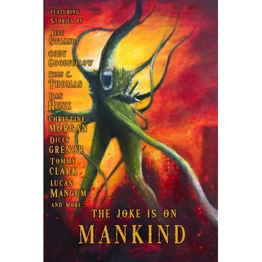The Joke is on Mankind