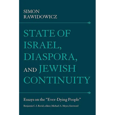 State of Israel, Diaspora, and Jewish Continuity: Essays on the "Ever-Dying People"
