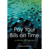 Pay Your Bills on Time. A Monthly Bill Organizer.
