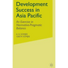 Development Success in Asia Pacific: An Exercise in Normative-Pragmatic Balance