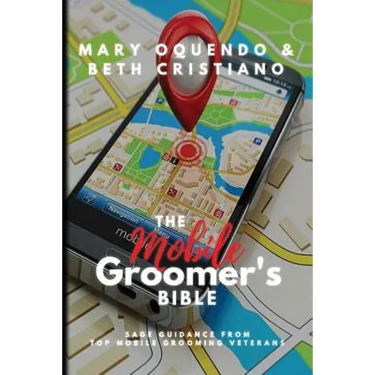 The Mobile Groomer's Bible