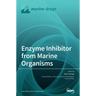 Enzyme Inhibitor from Marine Organisms