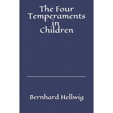 The Four Temperaments in Children: A Guide for Parents and Teachers