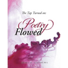 The Tap Turned On: Poetry Flowed