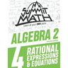 Summit Math Algebra 2 Book 4: Rational Equations and Expressions