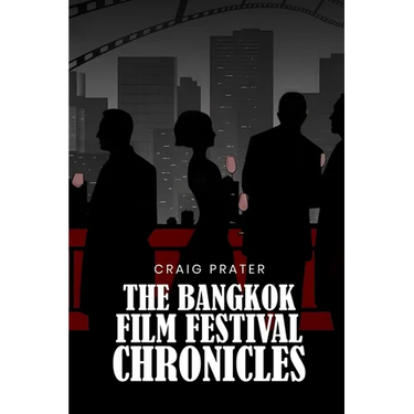 Bangkok Film Festival Chronicles