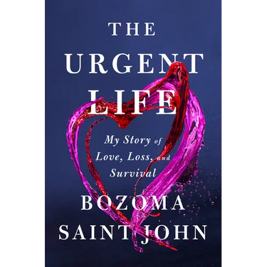 The Urgent Life: My Story of Love, Loss, and Survival
