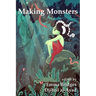 Making Monsters: A Speculative and Classical Anthology